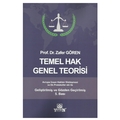 Temel Hak Genel Teorisi - Zafer Gören