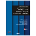 Trafik Kazası Sonucu Oluşan Bedensel Zararlar - Muhammed İkbal Alsancak