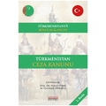 Türkmenistan Ceza Kanunu - Yusuf Yaşar, Gulnara Durmuş