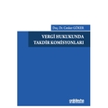 Vergi Hukukunda Takdir Komisyonları - Cenker Göker