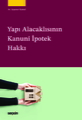  Yapı Alacaklısının Kanuni İpotek Hakkı - Ayşenur Kamal