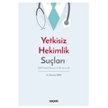 Yetkisiz Hekimlik Suçları - Serenay Ağın