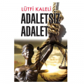  Adaletsiz Adalet - Lütfi Kaleli