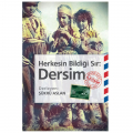  Herkesin Bildiği Sır: Dersim - Şükrü Aslan