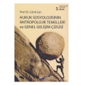 Hukuk Sosyolojisinin Antropolojik incelemesi - Cahit Can