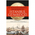  18. Yüzyılda Osmanlı Ekonomisi ve İstanbul Gümrüğü - Saim Çağrı Kocakaplan
