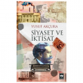 Siyaset ve İktisat - Yusuf Akçura