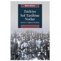  Türkiye Sol Tarihine Notlar Tarih ve Toplum Yazıları - Mete Tunçay