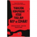 Yargıda Kumpasın Köşe Taşları AKP ve Cemaat - Orhan Gazi Ertekin