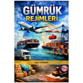  Gümrük Rejimleri - Aydın Güngör