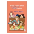  Hukuk Fakültesinde Bir Şekilde Mutlu Olmak - Kathryne M. Young