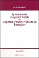 İş Hukukunda Geçersiz Fesih ve Geçersiz Feshin Hüküm ve Sonuçları - A. Eda Manav Özdemir