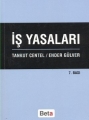 İş Yasaları - Tankut Centel, Ender Gülver