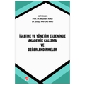 İşletme ve Yönetim Ekseninde Akademik Çalışma ve Değerlendirmeler - Mustafa Kırlı, Gökçe Kafkas Kırlı