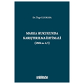  Marka Hukukunda Karıştırılma İhtimali - Özge Ulukaya