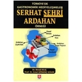 Türkiye'de Gastronomik Hediyeleşmeler Serhat Şehri Ardahan Örneği - Emel Gönenç Güler