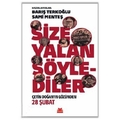 Size Yalan Söylediler - Barış Terkoğlu, Sami Menteş