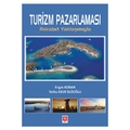 Turizm Pazarlaması Rekabet Yaklaşımıyla - Engin Koban, Tutku Eker İşçioğlu