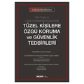 Tüzel Kişilere Özgü Koruma ve Güvenlik Tedbirleri - Hakan Kızılarslan