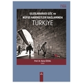  Uluslararası Göç ve Nüfus Hareketleri Bağlamında Türkiye - Barış Özdal