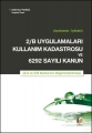 2/B Uygulamaları Kullanım Kadastrosu ve 6292 Sayılı Kanun - Zekeriya Yılmaz