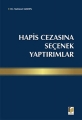  Hapis Cezasına Seçenek Yaptırımlar - Mehmet Maden