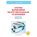 Hastane İşletmelerinde Maliyet Hesaplamaları ve Muhasebesi - Hüseyin Mert