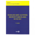  İlkeler Işığı Altında Medeni Yargılama Hukuku - M. Kamil Yıldırım