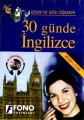  Kolay ve Hızlı Öğrenim 30 Günde İngilizce / Fono Yayınları