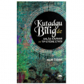  Kutadgu Bilig'de Ahlak Kavramı ve Tıp Etiğine Etkisi - Hilmi Özden