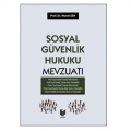  Sosyal Güvenlik Hukuku Mevzuatı - Murat Şen
