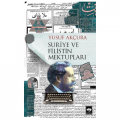  Suriye ve Filistin Mektupları - Yusuf Akçura