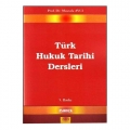 Türk Hukuk Tarihi Dersleri - Mustafa Avcı
