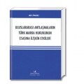 Uluslararası Antlaşmaların Türk Marka Hukukunun Esasına İlişkin Etkileri - Ali Paslı