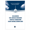  Uluslararası Sivil Havacılık Hukukunda Havayolu - Tunay Köksal, Ahmet Tuncay Donuk