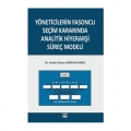  Yöneticilerin Fasoncu Seçim Kararında Analitik Hiyerarşi Süreç Modeli - Vesile Sinem Arıkan Kargı