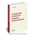 Çalışanların İş Sağlığı ve Güvenliği Yükümlülükler - Ulaş Baysal