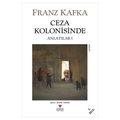 Ceza Kolonisinde - Franz Kafka