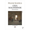  Ceza Kolonisinde - Franz Kafka