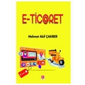  E-Ticaret - Mehmet Akif Çakırer