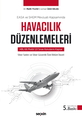  Havacılık Düzenlemeleri - Melih Yıldız, Ümit Keleş