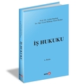 İş Hukuku - Aydın Başbuğ, Mehtap Yücel Bodur