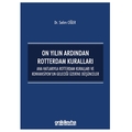  On Yılın Ardından Rotterdam Kuralları - Selim Ciğer