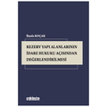  Rezerv Yapı Alanlarının İdare Hukuku Açısından Değerlendirilmesi - İlayda Koçak