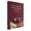 Türk Anayasa Hukuku Dersleri Konu Anlatımı - Can Çelik