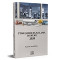  Türk Şehir Planlama Hukuku 2020 - Yücel Ünal