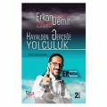 Hayalden Gerçeğe Yolculuk - Erkan Demir