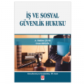 İş ve Sosyal Güvenlik Hukuku - A. Hakim Çelik, Ozan Bingöl