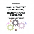 Sınai Mülkiyet (Marka-Patent) Fikir ve Sanat Eserleri Temel Mevzuatı - Merve İrem Yener