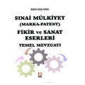  Sınai Mülkiyet (Marka-Patent) Fikir ve Sanat Eserleri Temel Mevzuatı - Merve İrem Yener